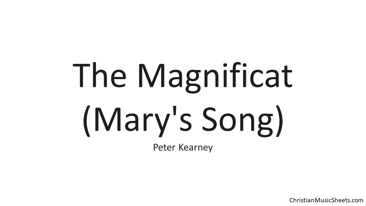 The Magnificat (Mary’s Song) – Christian Music Sheets